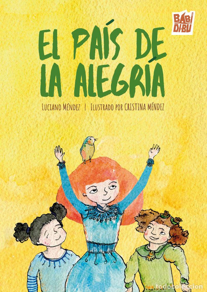 Libros: PAIS DE LA ALEGRIA,EL - MENDEZ, LUCIANO