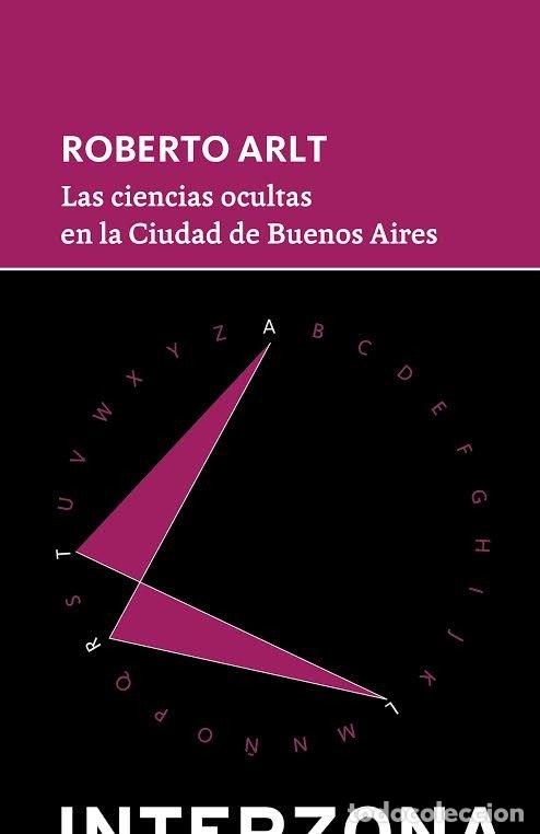 B&uuml;cher: CIENCIAS OCULTAS EN LA CIUDAD DE BUENOS AIRES,LA - ARLT, ROBERTO