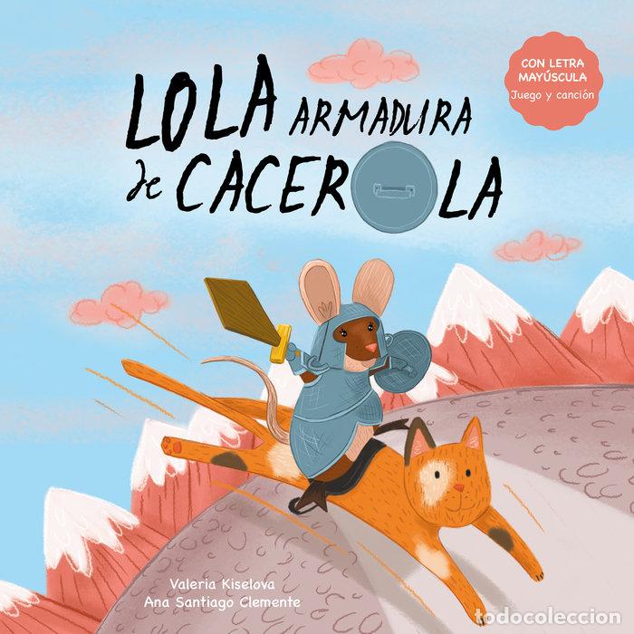 B&uuml;cher: LOLA ARMADURA DE CACEROLA - KISELOVA, VALERIA