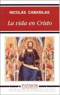 Libros: VIDA EN CRISTO, LA - CABASILAS, NICOLAS