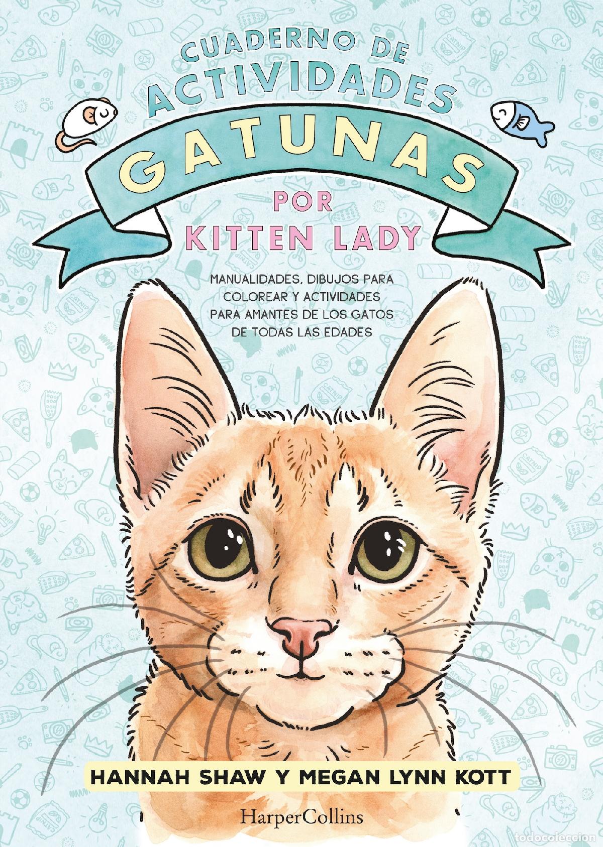 Libros: CUADERNO DE ACTIVIDADES GATUNAS POR KITTEN LADY - Shaw, Hannah