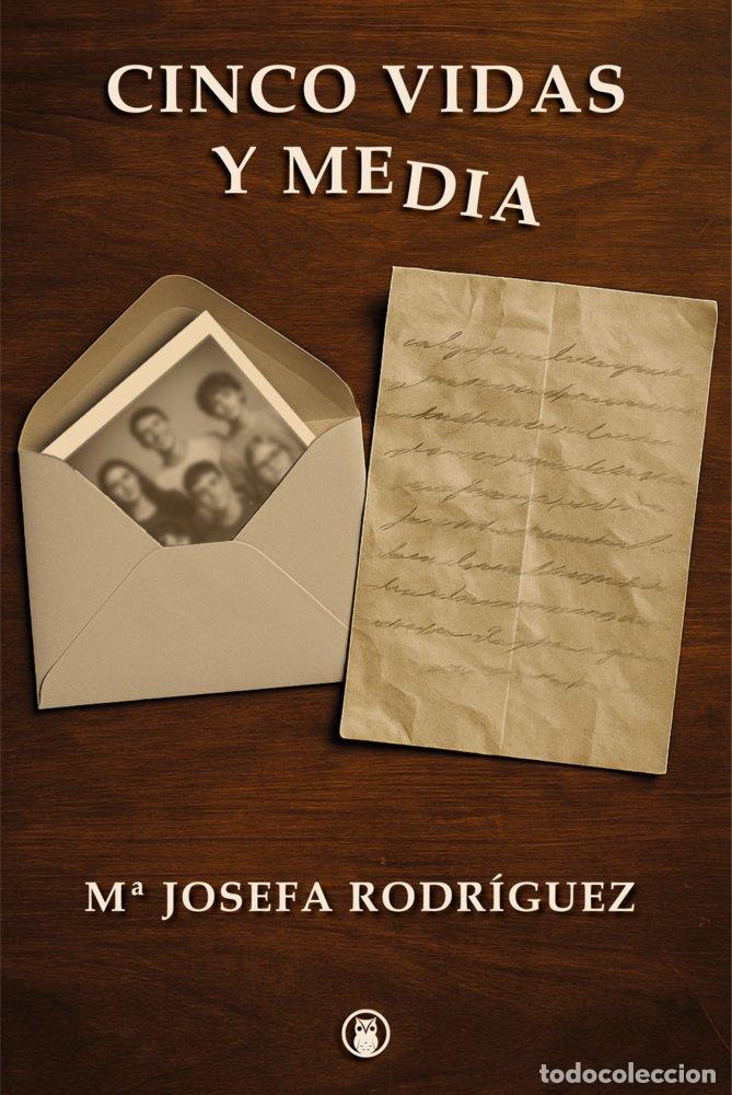 books: CINCO VIDAS Y MEDIA - RODRIGUEZ, M&ordf; JOSEFA