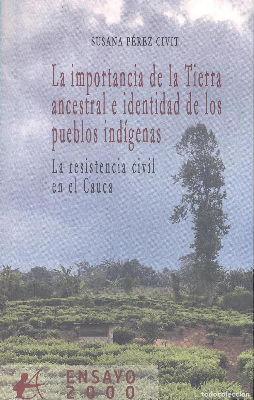 books: LA IMPORTANCIA DE LA TIERRA ANCESTRAL E IDENTIDAD DE LOS PUE - P&Eacute;REZ CIVIT, SUSANA