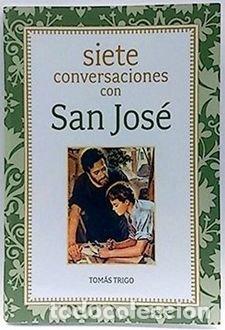 books: SIETE CONVERSACIONES CON SAN JOSE - TRIGO, TOMAS