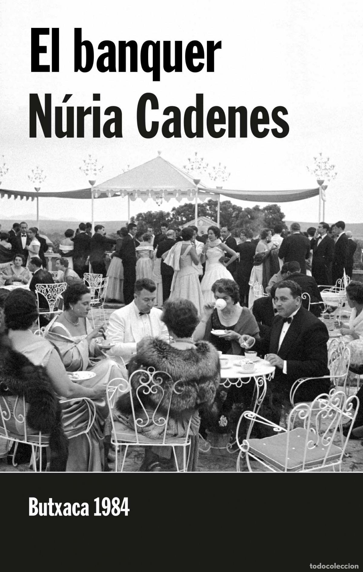 Libri: EL BANQUER - Cadenes Alab&egrave;rnia, N&uacute;ria