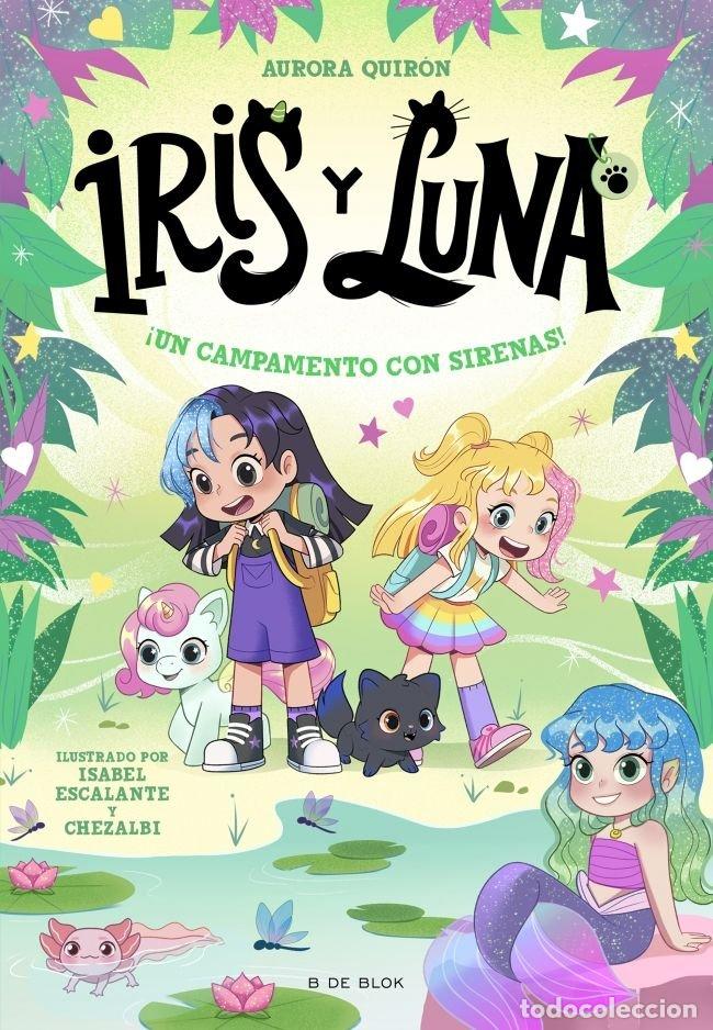 Livres: IRIS Y LUNA CUIDADORAS DE CACHORRITOS MAGICOS 6 UN CAMPAMENT - AURORA QUIRON
