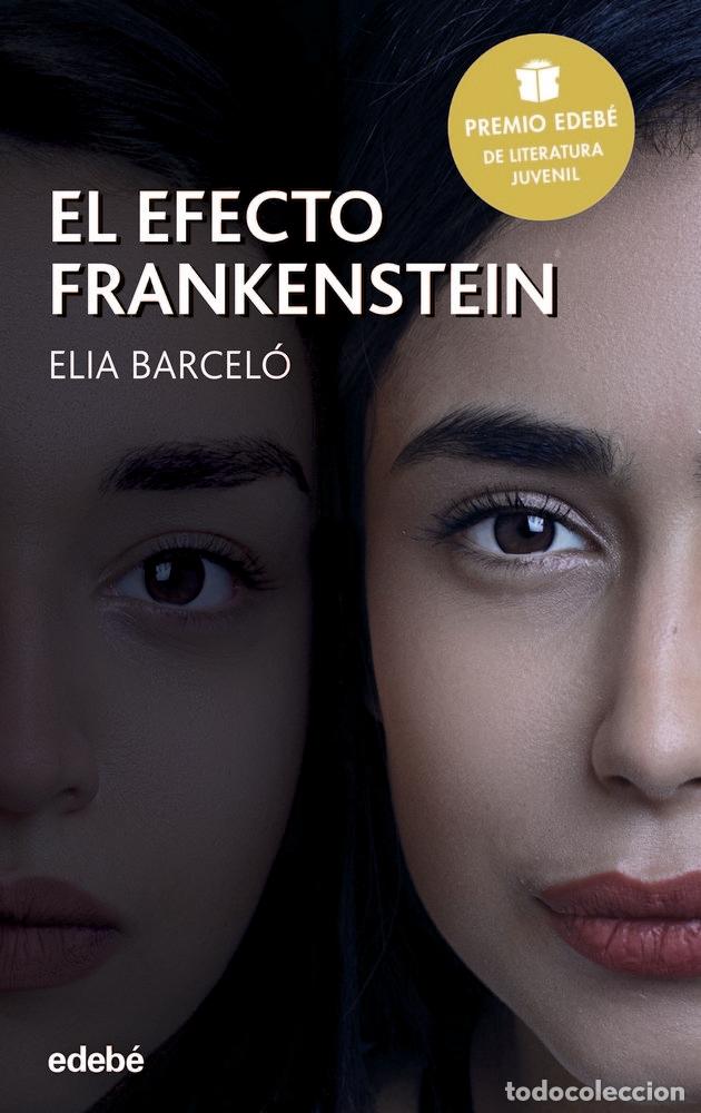 Libros: EFECTO FRANKENSTEIN,EL PREMIO EDEBE LITERATURA JUVENIL - BARCELO, ELIA