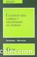 books: CALIDAD DE VIDA LABORAL Y ORGANIZACION DEL TRABAJO - MIGUEL RODRIGUEZ, AMANDO DE