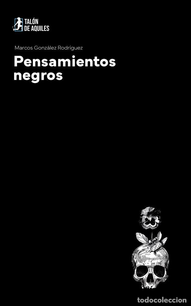 books: PENSAMIENTOS NEGROS - GONZALEZ RODRIGUEZ, MARCOS