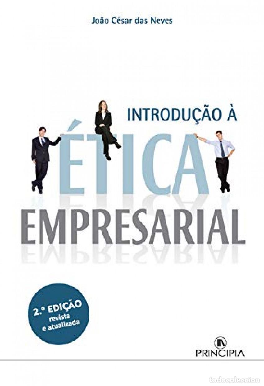 books: INTRODU&Ccedil;&Atilde;O &Agrave; &Eacute;TICA EMPRESARIAL - 2&ordf; EDI&Ccedil;&Atilde;O - C&eacute;sar das Neves, Jo&atilde;o