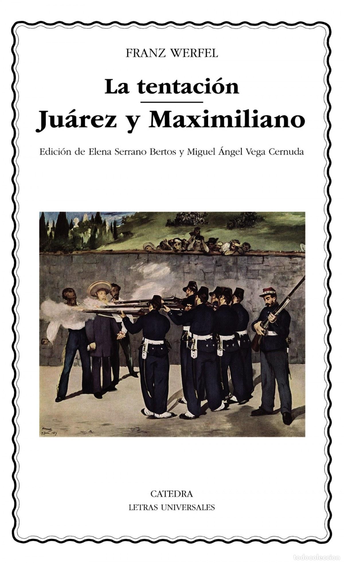books: LA TENTACION/JUAREZ Y MAXIMILIANO - Werfel, Franz