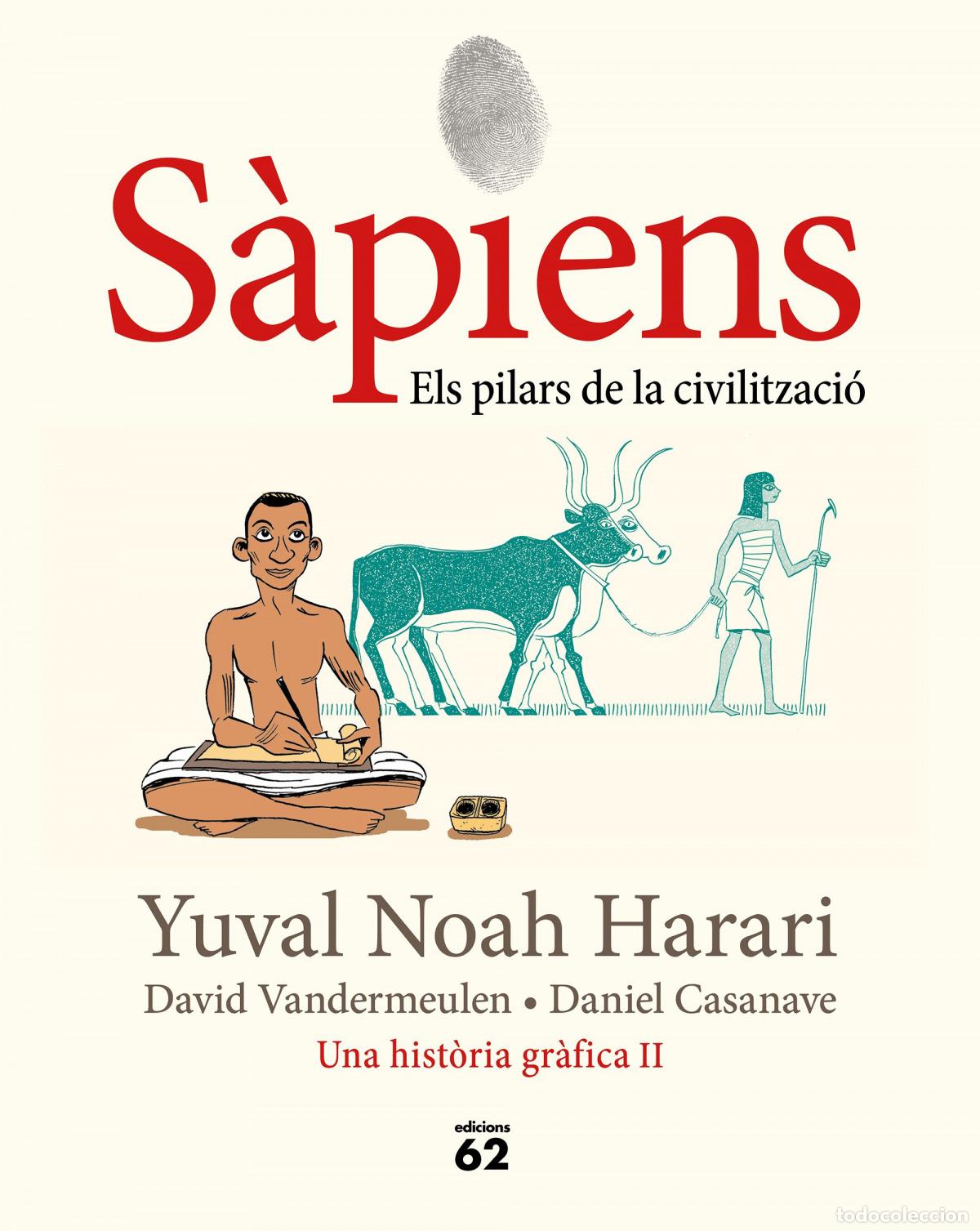 Libri: S&Agrave;PIENS 2. ELS PILARS DE LA CIVILITZACI&Oacute; - Noah Harari, Yuval