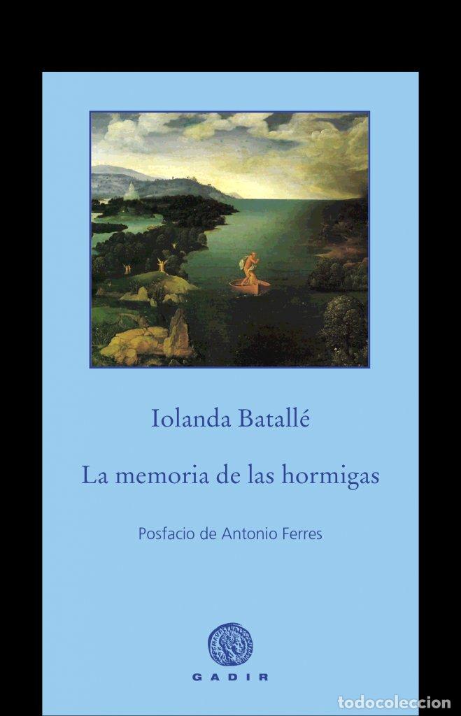 Libri: MEMORIA DE LAS HORMIGAS,LA - BATALLE, IOLANDA