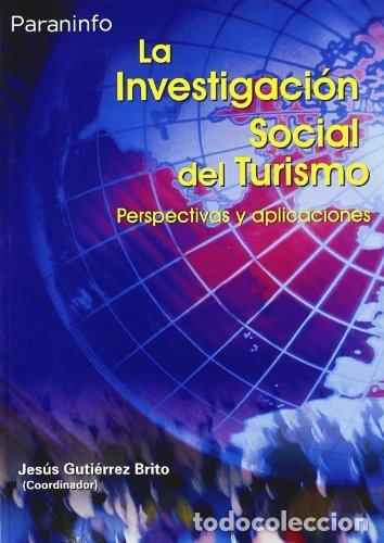 B&uuml;cher: INVESTIGACION SOCIAL DEL TURISMO,LA - GUTIERREZ BRITO, JESUS