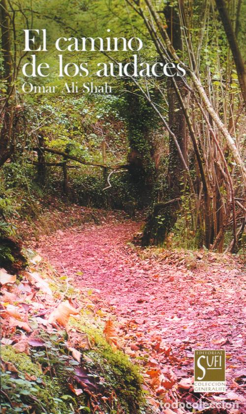 Libri: CAMINO DE LOS AUDACES,EL - ALI-SHAH, OMAR