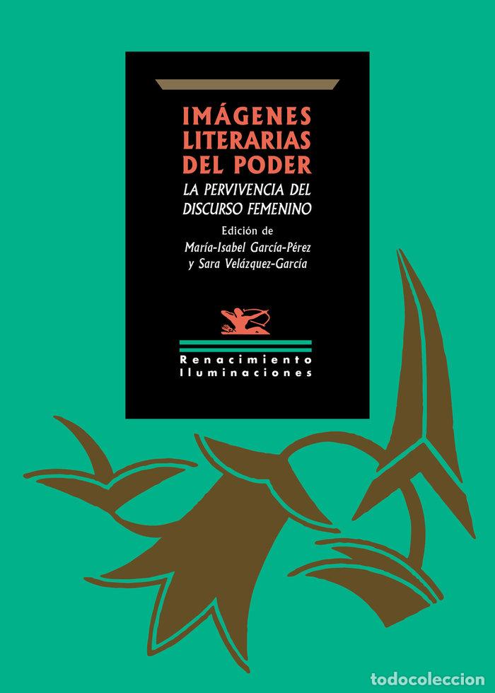 Libri: IMAGENES LITERARIAS DEL PODER - GARCIA-PEREZ, MARIA-ISABEL