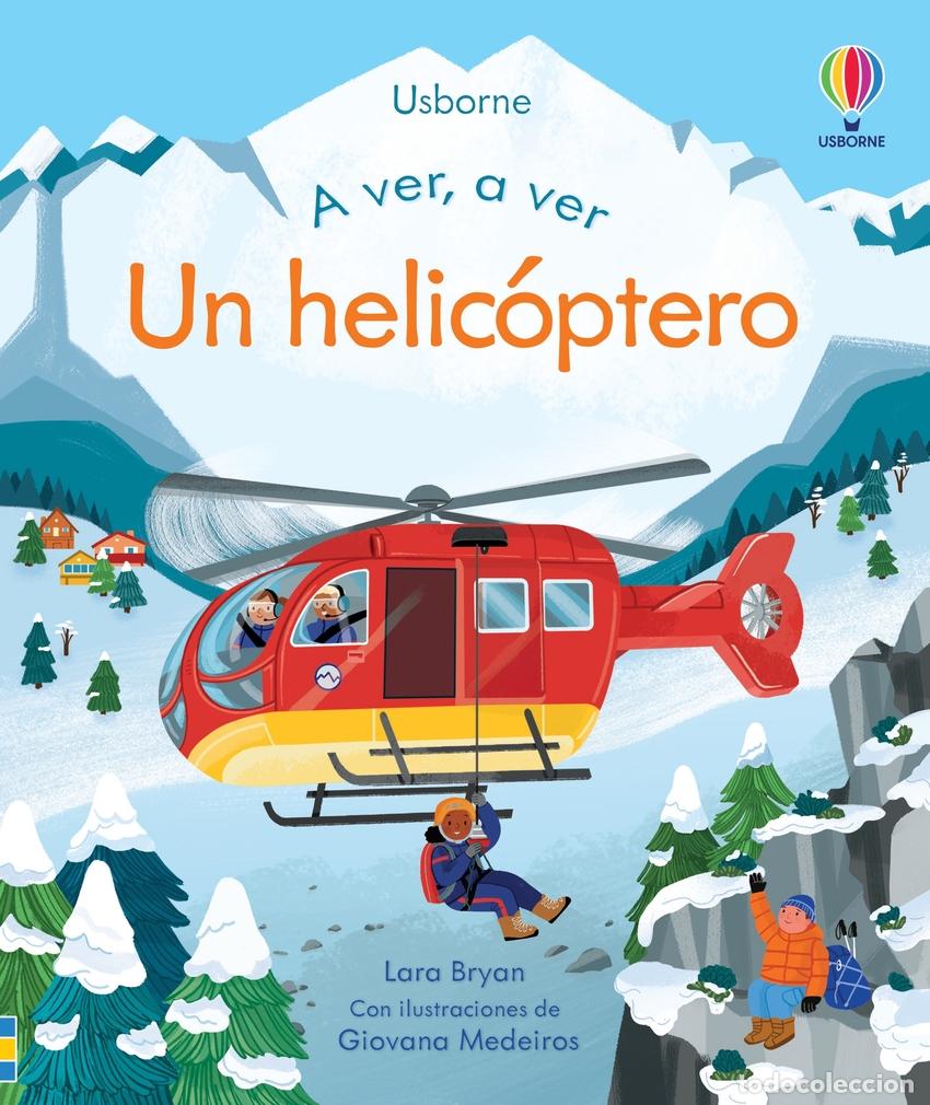 Libros: UN HELICOPTERO A VER A VER - Bryan, Lara