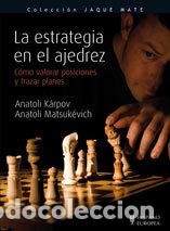 Libros: ESTRATEGIA EN EL AJEDREZ,LA - KARPOV, ANATOLI