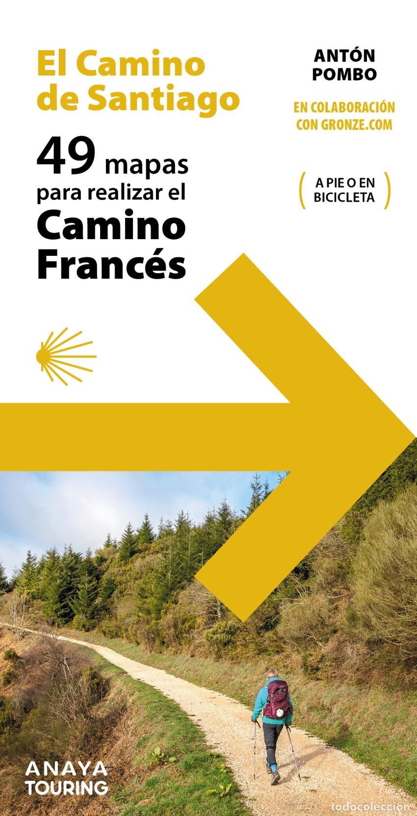 Libros: 49 MAPAS PARA REALIZAR EL CAMINO DE SANTIAGO. CAMINO FRANC&Eacute;S (DESPLEGABLES) - Pombo Rodr&iacute;guez, Ant&oacute;n