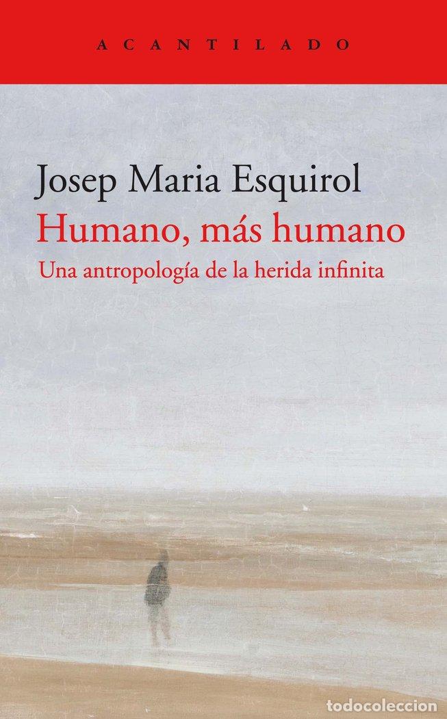 B&uuml;cher: HUMANO MAS HUMANO - ESQUIROL CALAF, JOSEP MARIA