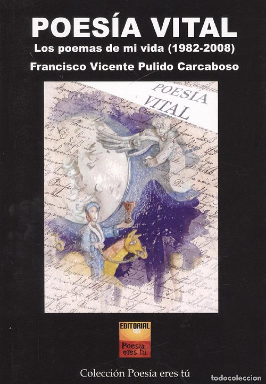 Libri: POES&Iacute;A VITAL - Pulido Carcaboso, Francisco