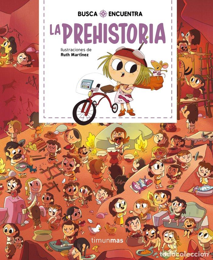 Libros: BUSCA Y ENCUENTRA. LA PREHISTORIA - MART&Iacute;NEZ, RUTH