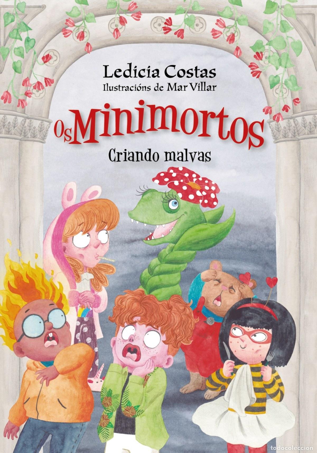 Livres: CRIANDO MALVAS. OS MINIMORTOS - Costas, Ledicia
