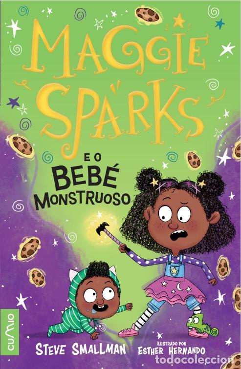 Livres: MAGGIE SPARKS E O BEB&Eacute; MONSTRUOSO - Smallman, Steve