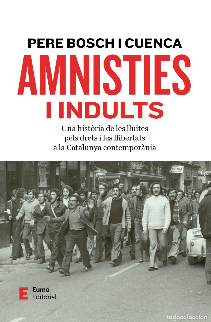 Livros: AMNISTIES I INDULTS - Bosch i Cuenca, Pere
