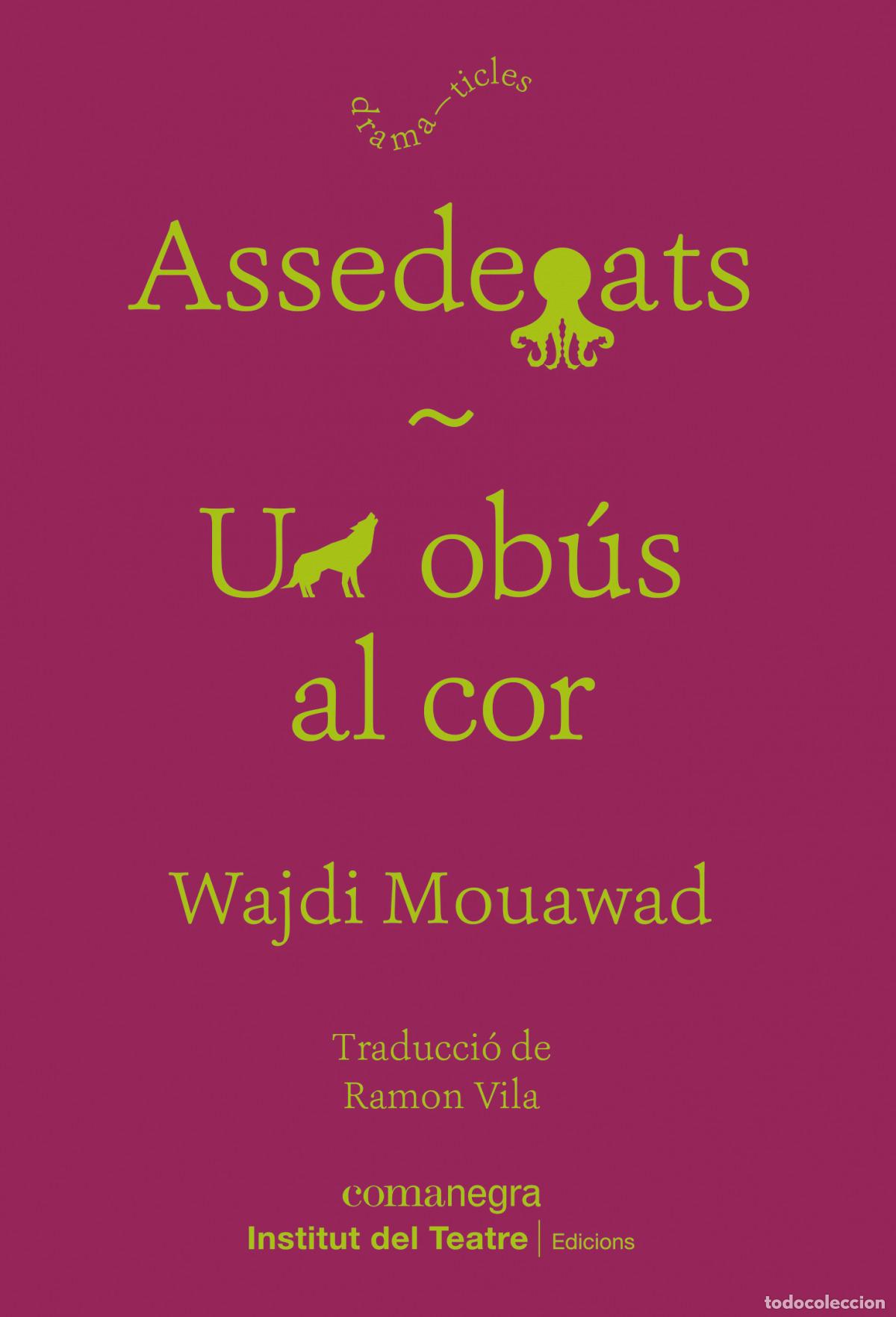 B&uuml;cher: ASSEDEGATS / UN OB&Uacute;S AL COR - Mouawad, Wajdi