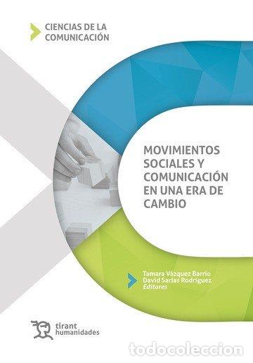 B&uuml;cher: MOVIMIENTOS SOCIALES Y COMUNICACION EN UNA ERA DE CAMBIO - VAZQUEZ BARRIO, TAMARA