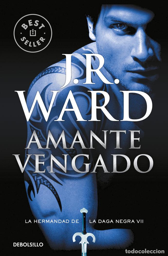 Livros: HERMANDAD DE LA DAGA VII AMANTE VENGADO - WARD, J R
