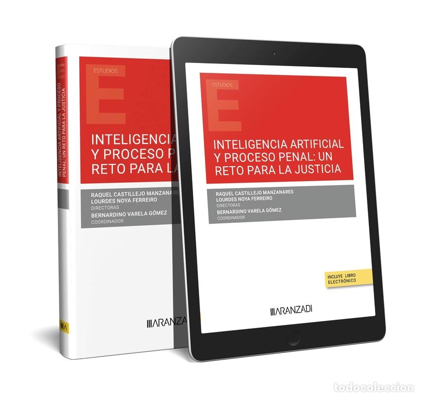 B&uuml;cher: INTELIGENCIA ARTIFICIAL Y PROCESO PENAL: UN RETO PARA LA JUSTICIA (PAPEL + E-BOOK) - Varela G&oacute;mez, B