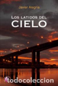 Livres: LATIDOS DEL CIELO,LOS - ALEGRIA SAINZ, JAVIER
