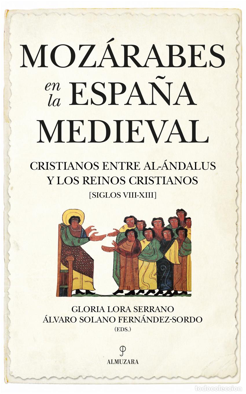 books: MOZ&Aacute;RABES EN LA ESPA&Ntilde;A MEDIEVAL - LORA SERRANO, GLORIA