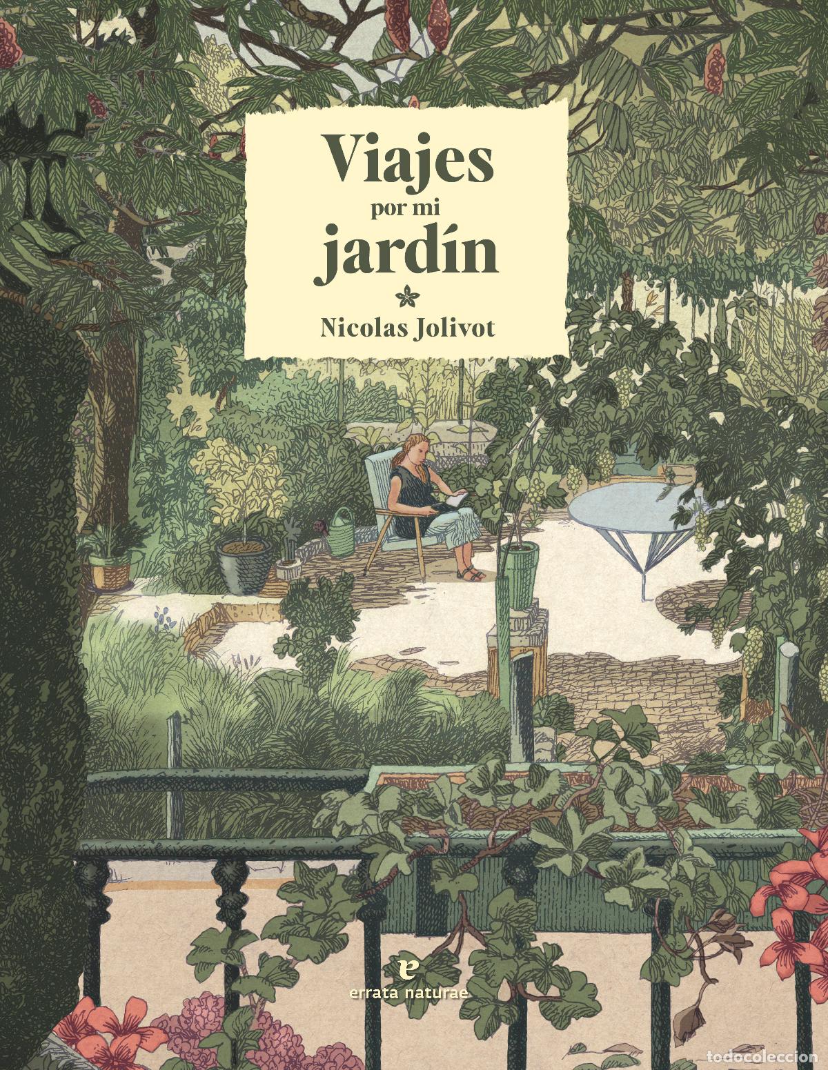 B&uuml;cher: VIAJES POR MI JARD&Iacute;N - Jolivot, Nicolas