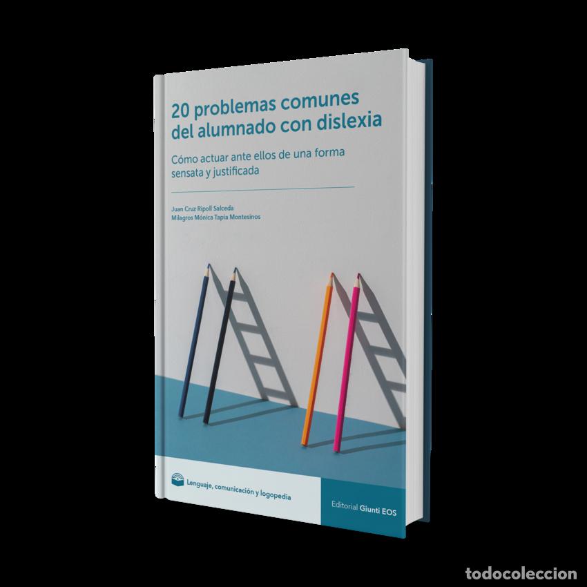 books: 20 PROBLEMAS COMUNES DEL ALUMNADO CON DISLEXIA. C&Oacute;MO ACTUAR ANTE ELLOS DE UNA FORMA SENSATA Y JUSTIF