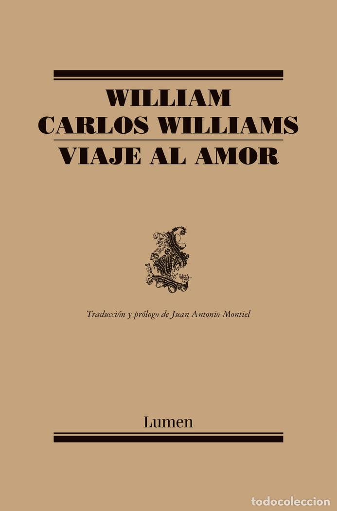 books: VIAJE AL AMOR - WILLIAMS, WILLIAM CARLOS