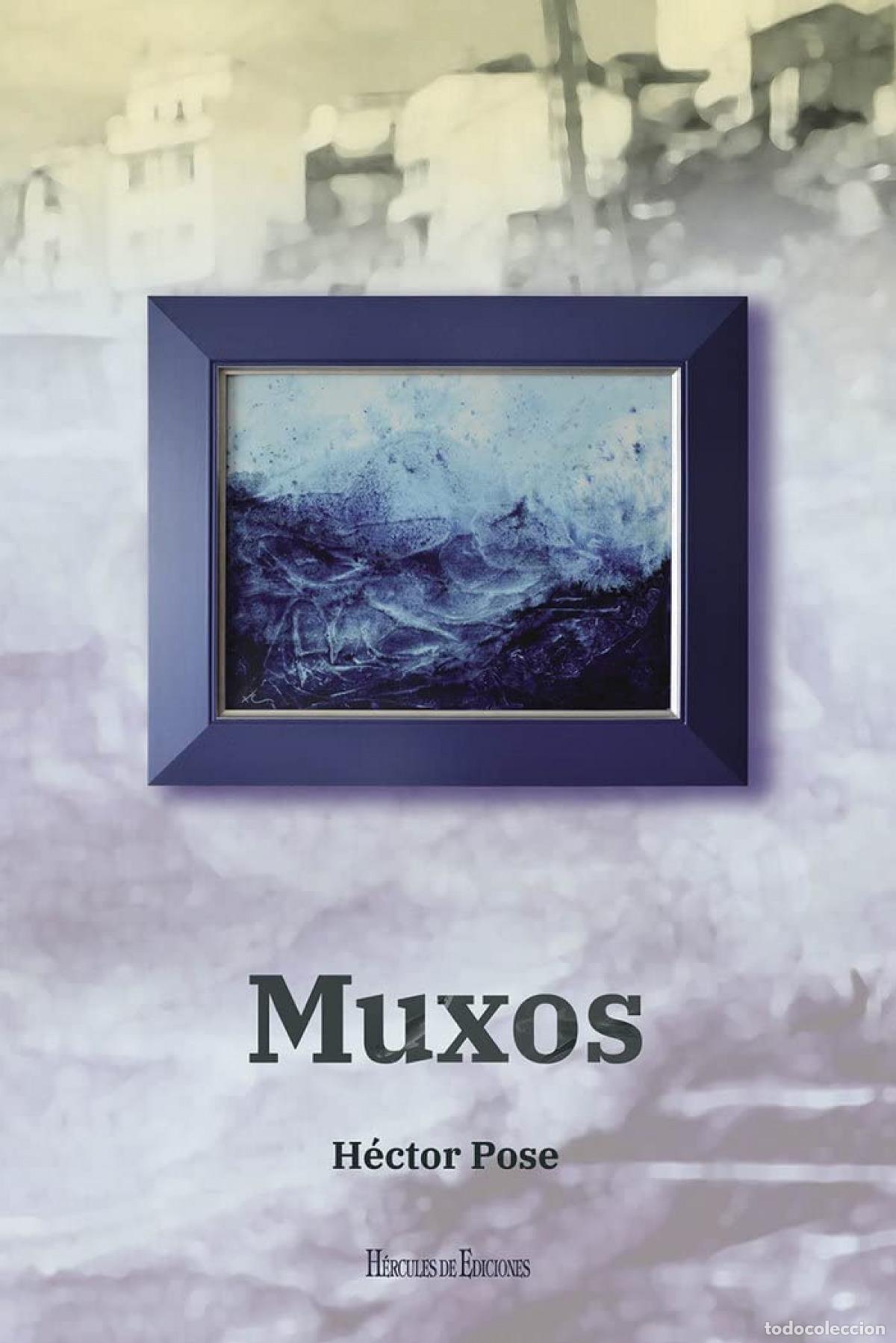 Libri: MUXOS - POSE PORTO, H&Eacute;CTOR