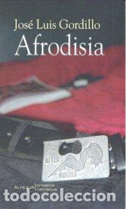 Libri: AFRODISIA - GORDILLO, JOSE LUIS