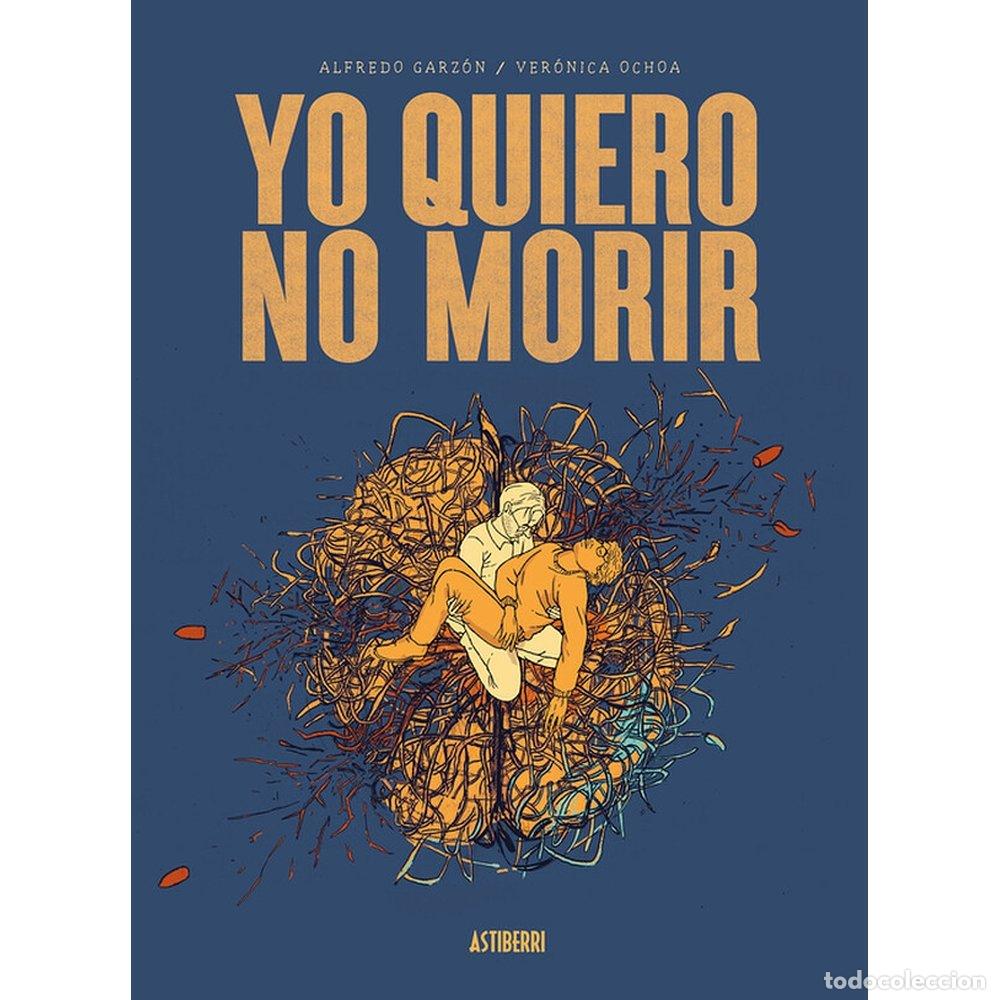 books: YO QUIERO NO MORIR - GARZ&Oacute;N, ALFREDO