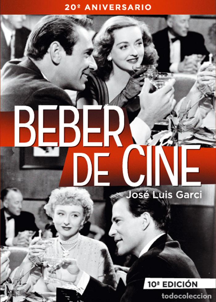 Libros: BEBER DE CINE - GARCI, JOSE LUIS