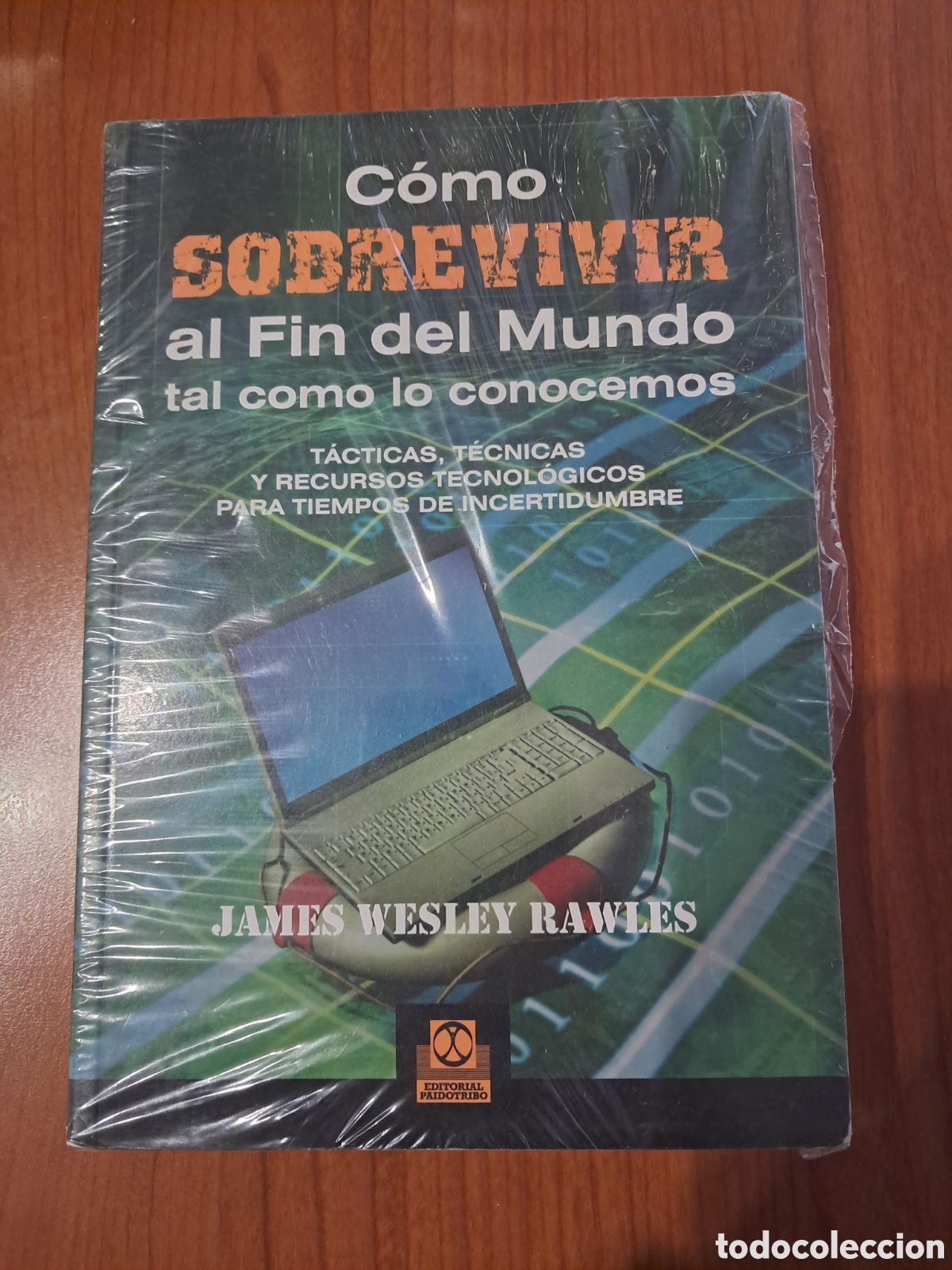 Libros: C&oacute;mo sobrevivir al fin del mundo tal como lo conocemos
