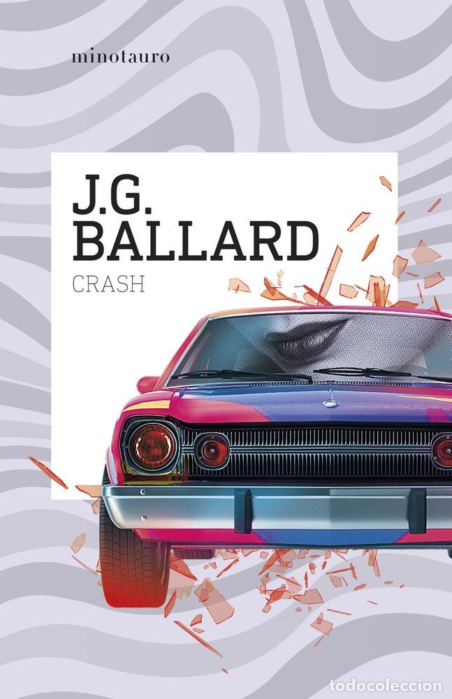 Libros: CRASH - J G BALLARD.