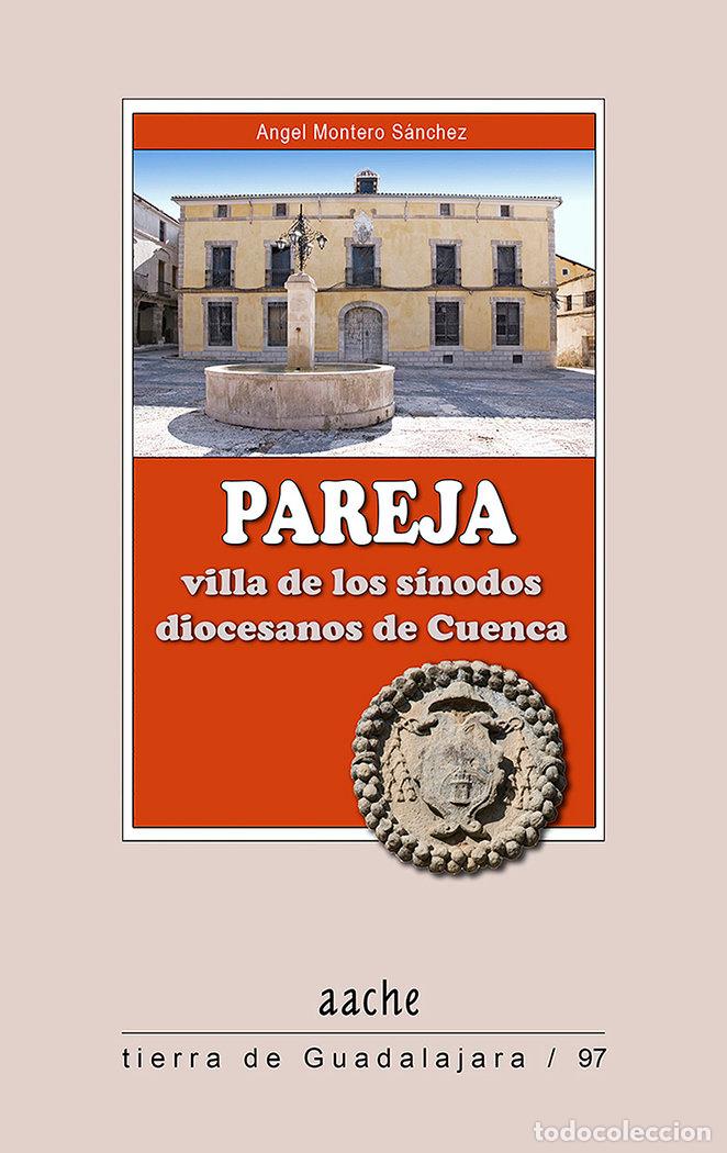 Livres: PAREJA VILLA DE LOS SINODOS DIOCESANOS DE CUENCA - MONTERO SANCHEZ, ANGEL