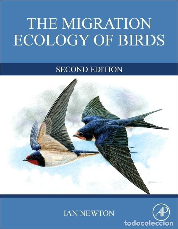 Libros: THE MIGRATION ECOLOGY OF BIRDS - Newton