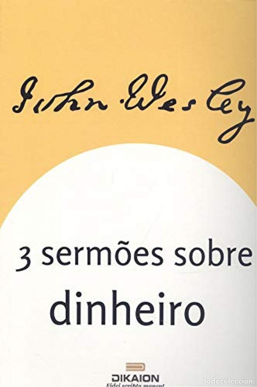 Libri: 3 SERM&Otilde;ES SOBRE O DINHEIRO - Wesley, John