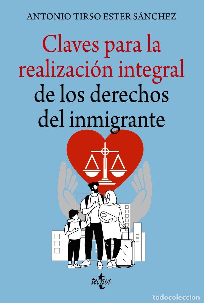 Libros: CLAVES PARA LA REALIZACION INTEGRAL DE LOS DERECHOS DEL INMI - ESTER SANCHEZ, ANTONIO TIRSO