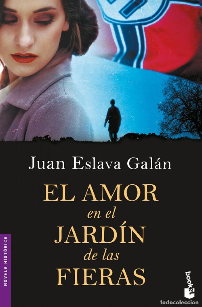 B&uuml;cher: EL AMOR EN EL JARDIN DE LAS FIERAS - Eslava Gal&aacute;n, Juan