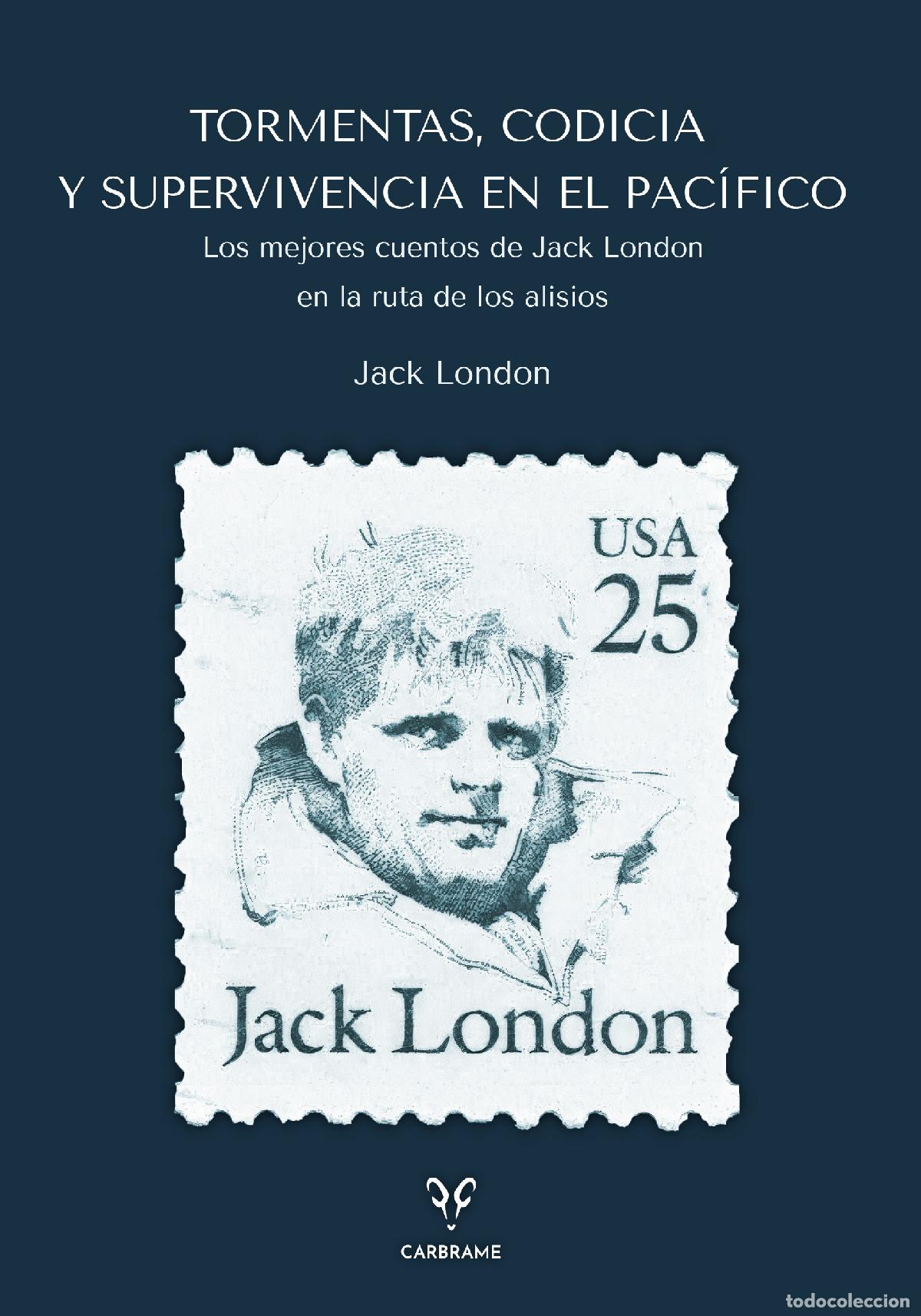 Livres: TORMENTAS, CODICIA Y SUPERVIVENCIA EN EL PAC&Iacute;FICO - LONDON, JACK